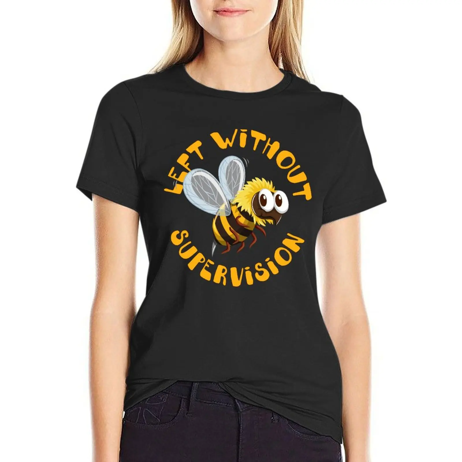 

Left Without Supervision Funny Bee Humor Hornet Cheerful T-Shirt anime clothes Female clothing korean fashion Women's tee shirt