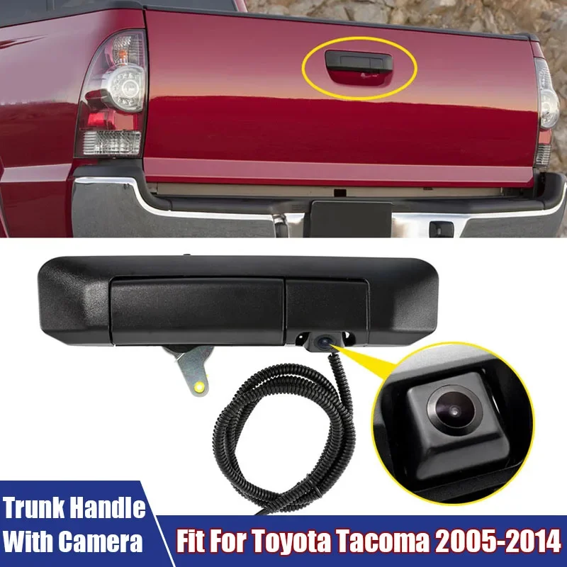 

Tailgate Trunk Car Door Handles Rear View Wide Angle Camera Fit For Toyota Tacoma 2005-2014 Exterior Car Door Handle Accessories
