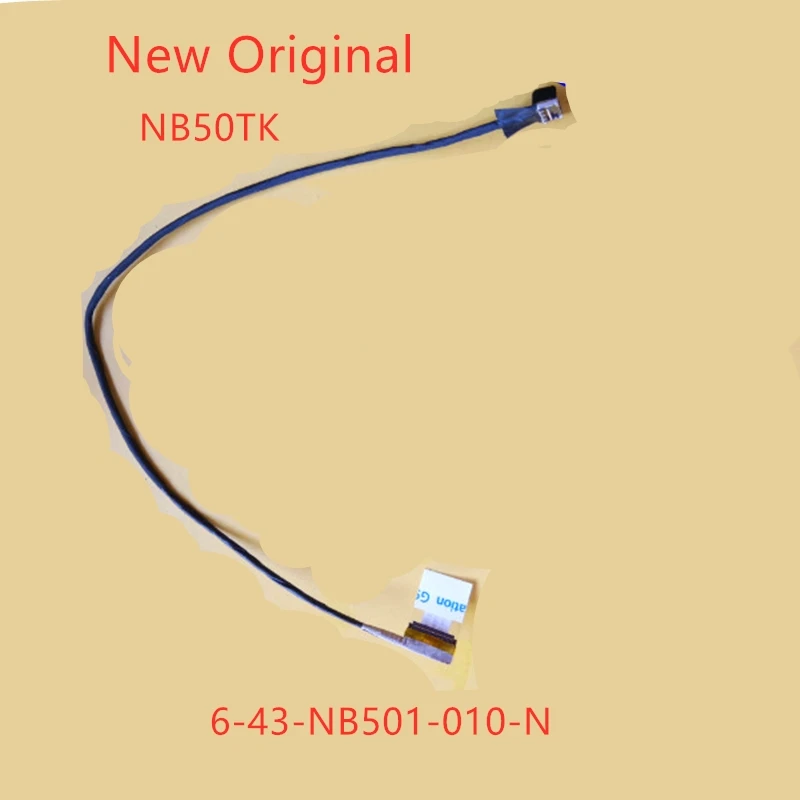 

New Original lcd lvds cable For CLEVO NB50 series NB55TK Shenzhou K670D G4E5 NB50TK1 K670DE-G6D3 ZX6-CP5S1 Turion DD2 6-43-NB501