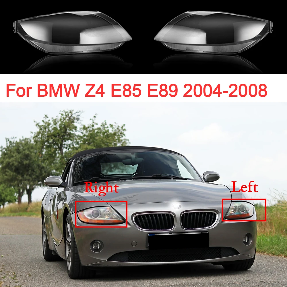 

Крышка для автомобильной фары для BMW Z4 E85 E89 2004 2005 2006 2007 2008, сменный абажур, прозрачные линзы для фар, автомобильные аксессуары