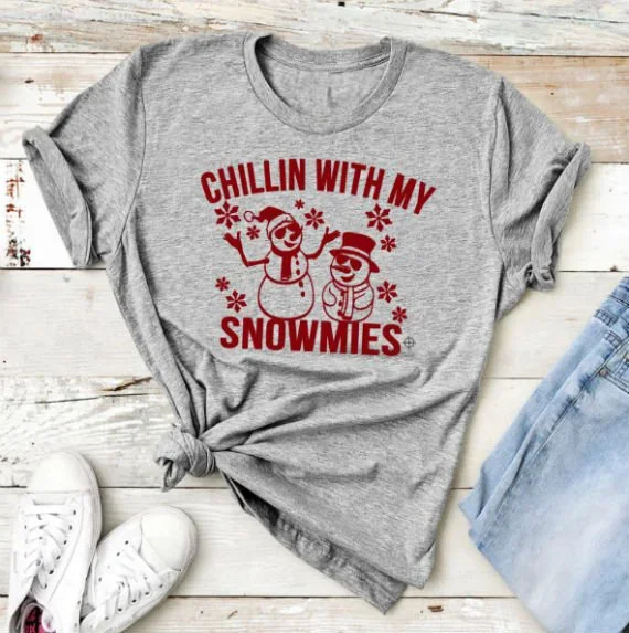 

Chillin with My Snowmies Graphic T-Shirt Casual Funny Christmas Gift Female Clothing Women T-shirt Cotton Short Sleeve Top Tees