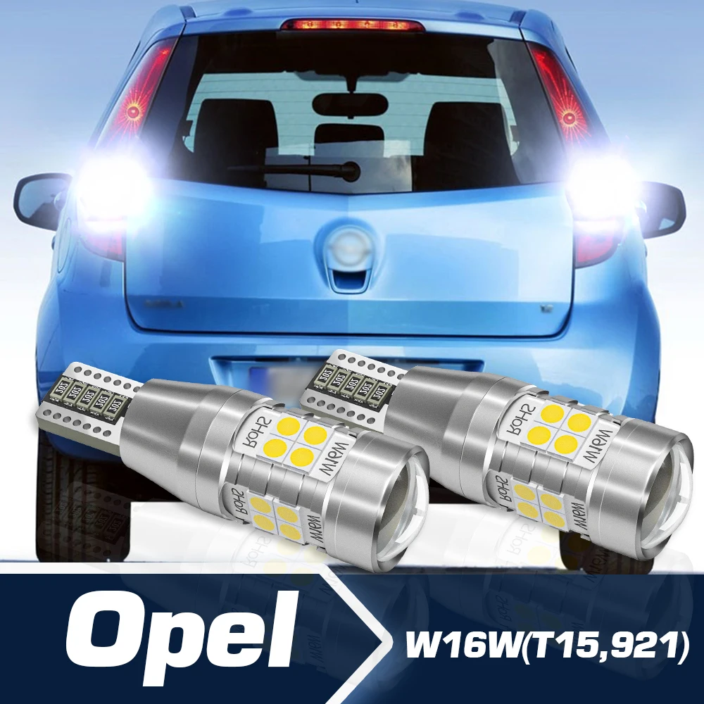 

Reverse Light 2pcs LED Backup Bulb Canbus W16W T15 For Opel Insignia A B Meriva Agila Antara Astra J K Cascada Corsa F Mokka
