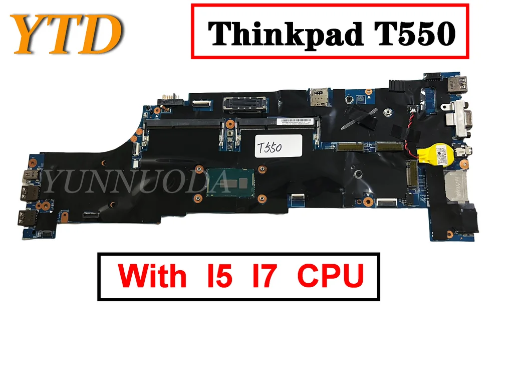 

Original For Lenovo ThinkPad T550 Laptop motherboard With I5 I7 CPU FRU 00UR088 00JT395 00UR090 00JT403 00UR09 tested good free