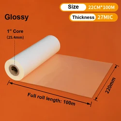 Premium Satin-Matte Glossy Hot Laminating Film Roll - 220mm x 100m, 25-28 Microns, 1 Core (Glossy 27mic)