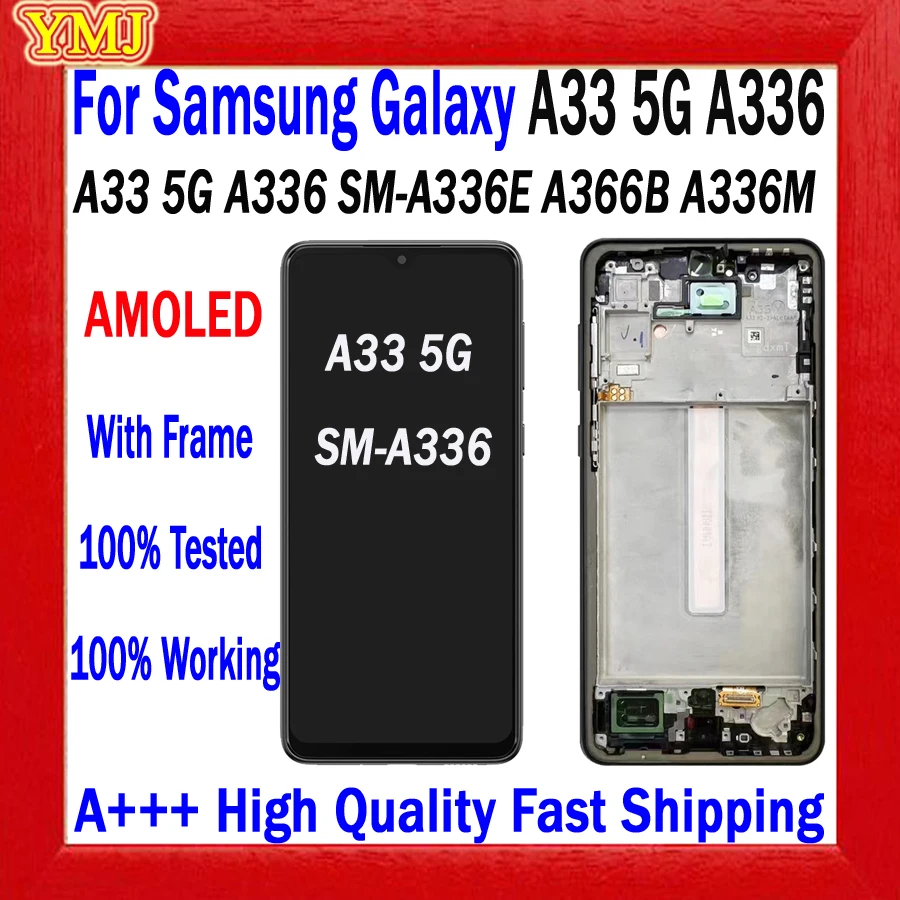 

100% Tested AMOLED LCD For Samsung Galaxy A33 5G A336 SM-A336E A336B A336M Display Touch Screen Digitizer High Quality Assembly