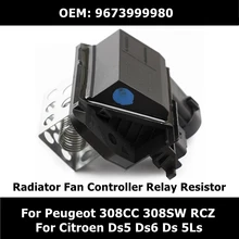 Controlador de ventilador de radiador OEM 9673999980, resistencia de relé para Peugeot 308CC 308SW RCZ Citroen Ds5 Ds6 Ds 5Ls, Envío Gratis