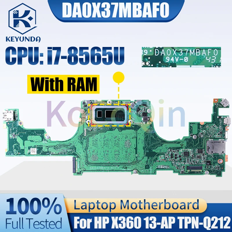 

DA0X37MBAF0 For HP X360 13-AP TPN-Q212 Notebook Mainboard i7-8565U With RAM Laptop Motherboard Full Tested