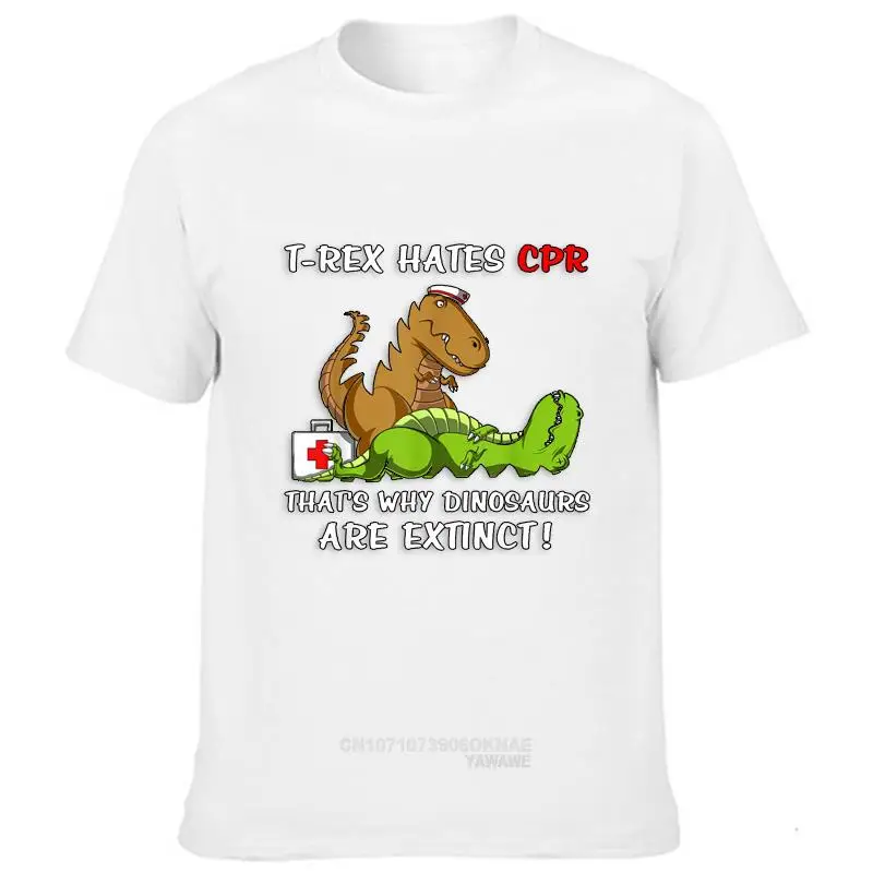 

That's Why Dinosaurs Are Extinct Nurse T Shirt T-Rex Hates CPR Graphic T Shirts Summer Unisex Casual Funny Cartoon Clothes Tops