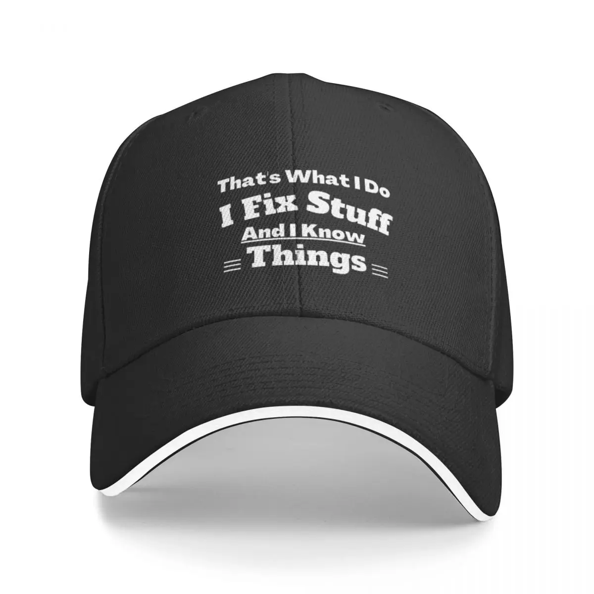 

New That's What I Do I Fix Stuff And I Know Things Baseball Cap Golf Cap cute party hats Hat Women Men's