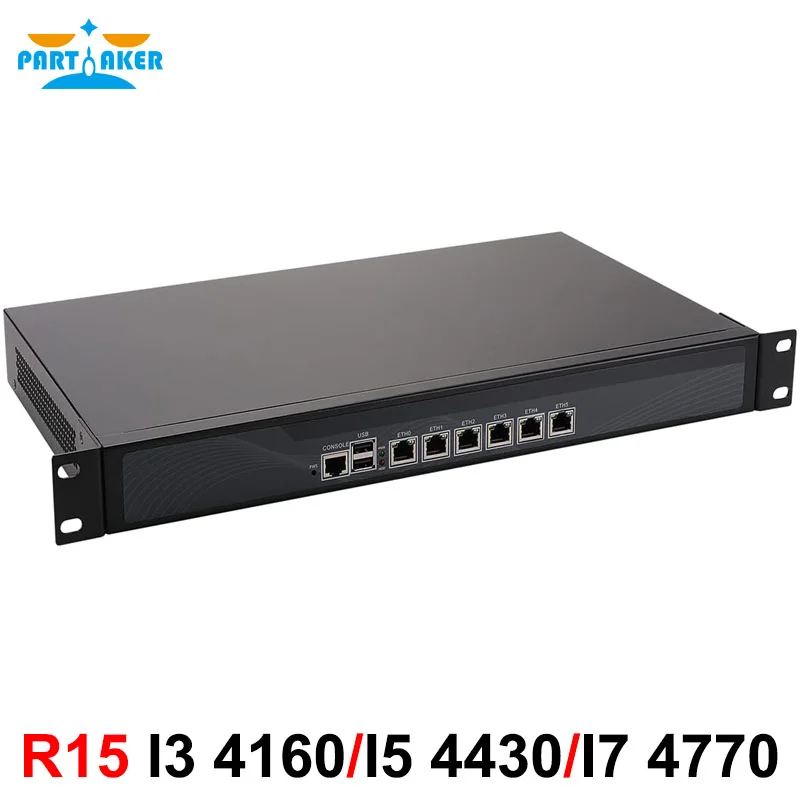 Partaker R15 1U Firewall Firewall Appliance with 6 Gigabit LAN Intel Quad Core i7 4770  I5 4430 I3 4160 OPNsense ROS AES-NI partaker r11 firewall vpn 1u rackmount network security appliance with aes ni router pc intel core i5 2520m 6 intel gigabit lan