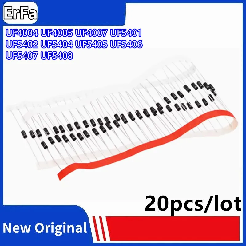

20pcs diode UF4004 UF4005 UF4007 UF5401 UF5402 UF5404 UF5405 UF5406 UF5407 UF5408 diodes