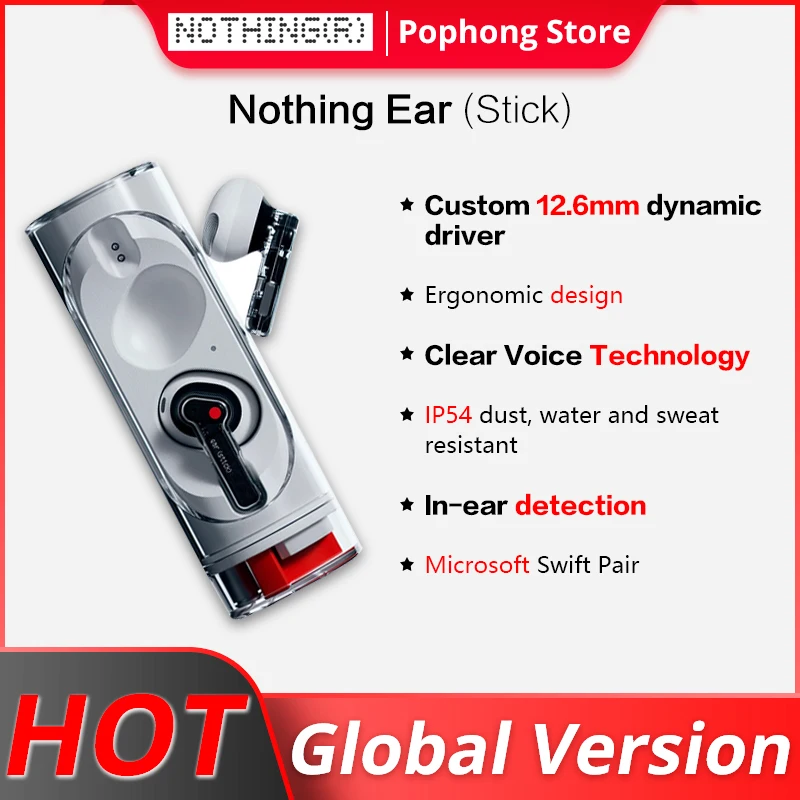 

Global Version Nothing Ear (stick) Ergonomic design Custom 12.6 mm dynamic driver Clear Voice Technology