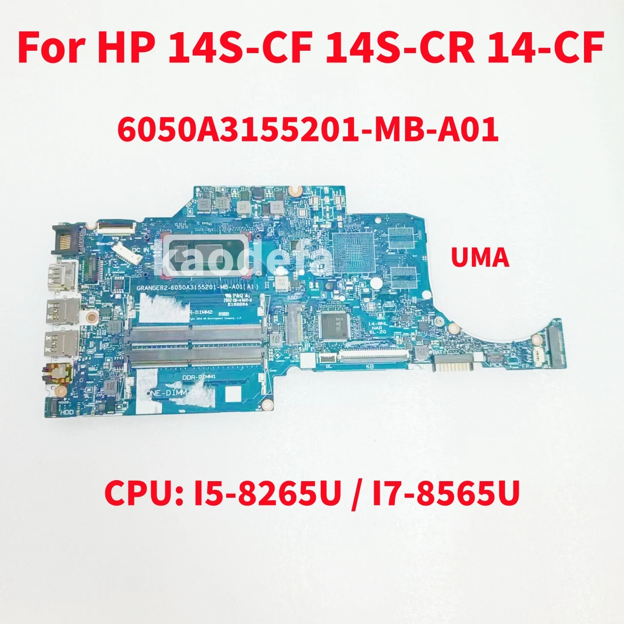 

Системная плата 6050A3155201-MB-A01 для ноутбука HP 14S-CF 14S-CR 14-CF, материнская плата CPU: I5-8265U UMA DDR4 100%, тест ОК