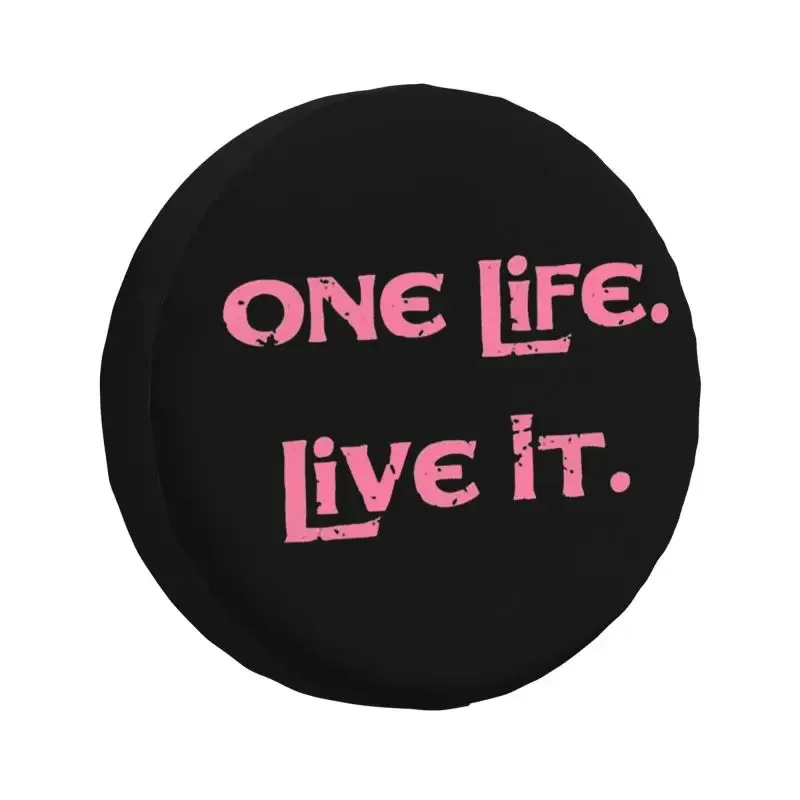 

Чехол для запасных колес One Life Live It для Toyota Land Cruiser Prado Jeep RV SUV 4WD 4x4, Аксессуары для автомобилей 14 "15" 16 "17"