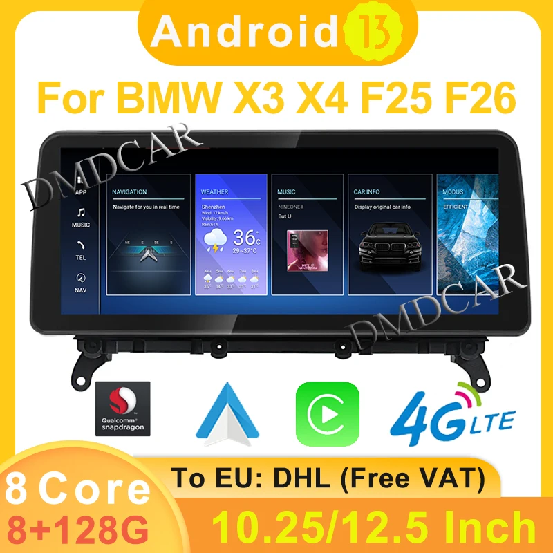 

For BMW X3 F25 X4 F26 2010-2016 10.25" 12.5" Snapdragon Android 13 8+128/256G ID8 GPS Navigation Screen Apple Carplay Bluetooth