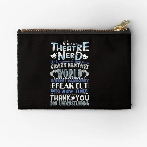 

Theatre Nerd Funny Gift For Theatre Love Zipper Pouches Panties Underwear Men Socks Bag Cosmetic Wallet Pure Money Women