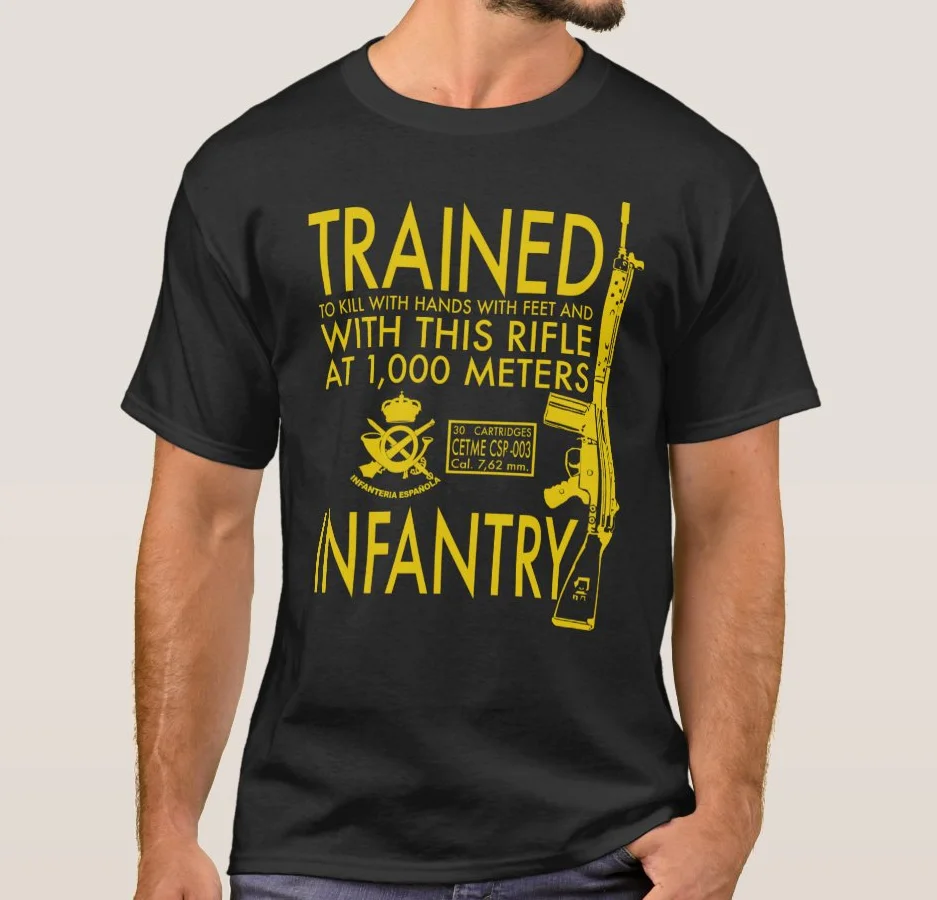 

Trained Infantry -Spanish Infantry T Shirt. Short Sleeve 100% Cotton Casual T-shirt Loose Top New Size S-3XL