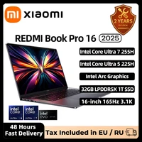 Xiaomi REDMI Book Pro 16 2025 Laptop Ultra 7 255H/Ultra 5225H Intel Arc Graphics 32GB LPDDR5X 1T SSD 16-inch 165 Hz 3.1K Screen 1
