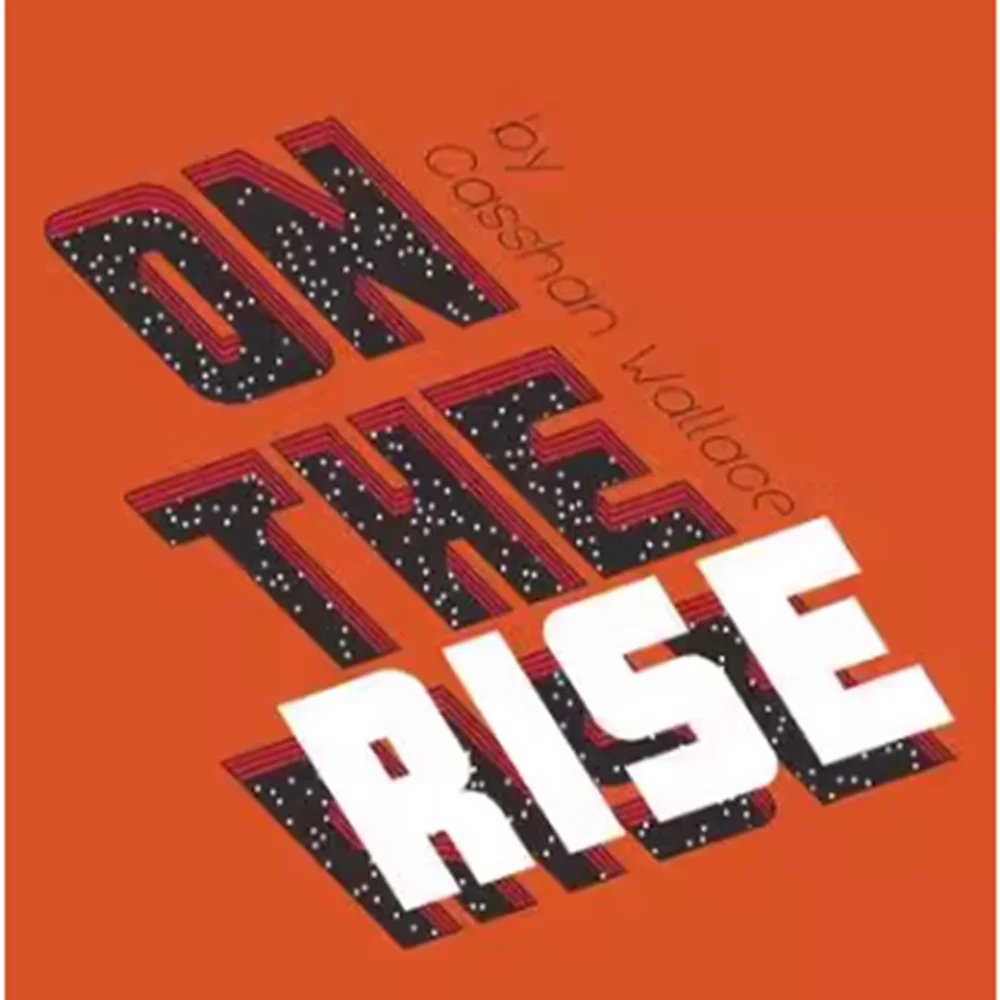 

On the Rise by Casshan Wallace - Magic Download