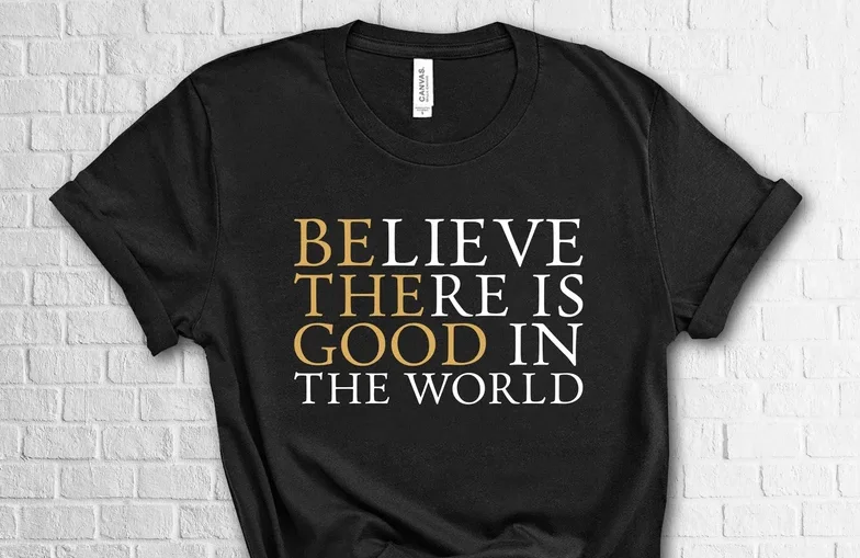 

Kindness Shirt, Inspiration OutfitBelieve There Is Good In The World Inspiration Positive Vibes Shirt 100% cotton Streetwear y2k