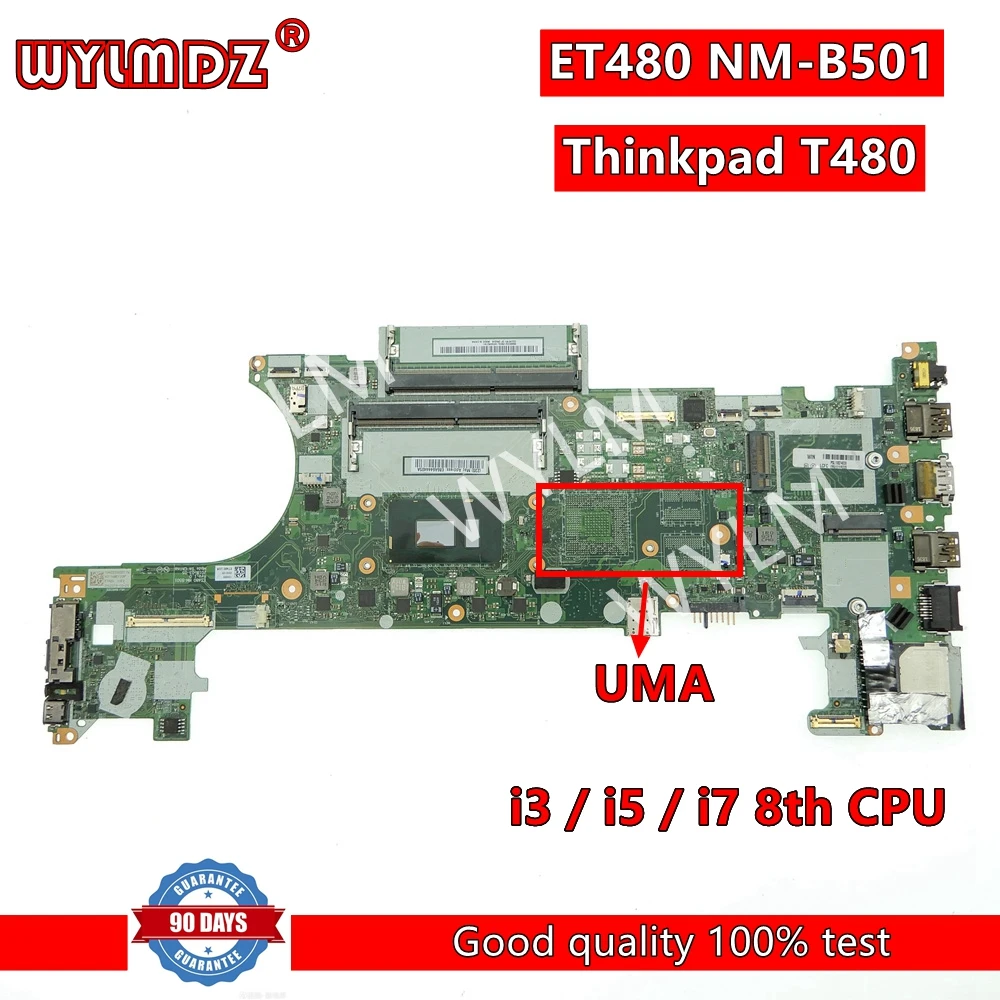 

ET480 NM-B501 T480 Notebook Mainboard For LENOVO Thinkpad T480 Laptop Motherboard i3 / i5 / i7 8th CPU 100% Tested Working