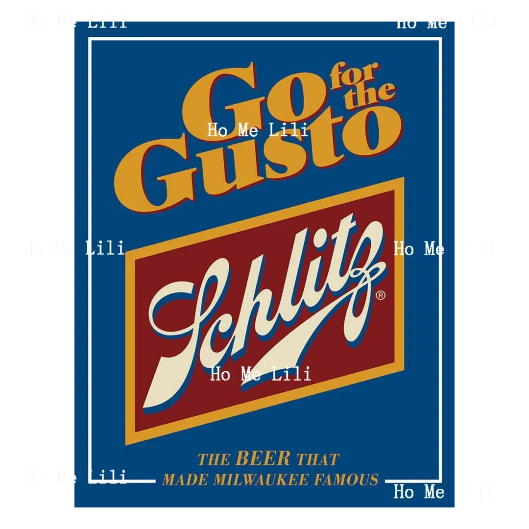 

Go For The Gusto Schlitz пиво оловянный знак Ностальгический винтажный Металлический Настенный декор