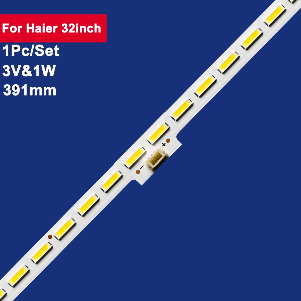 

1Pc 391mm For Haier 32inch LED Backlight TV Strip 42Leds 3V&1W HE315GH E71 ES-ELES-155 LED32L288 LED32L299 LED32A300J LED32H150