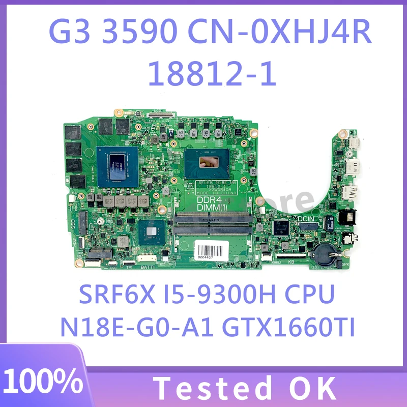 

18812-1 XHJ4R 0XHJ4R CN-0XHJ4R For DELL G3 3590 Laptop Motherboard N18E-G0-A1 GTX1660TI GPU With SRF6X I5-9300H CPU 100% Tested