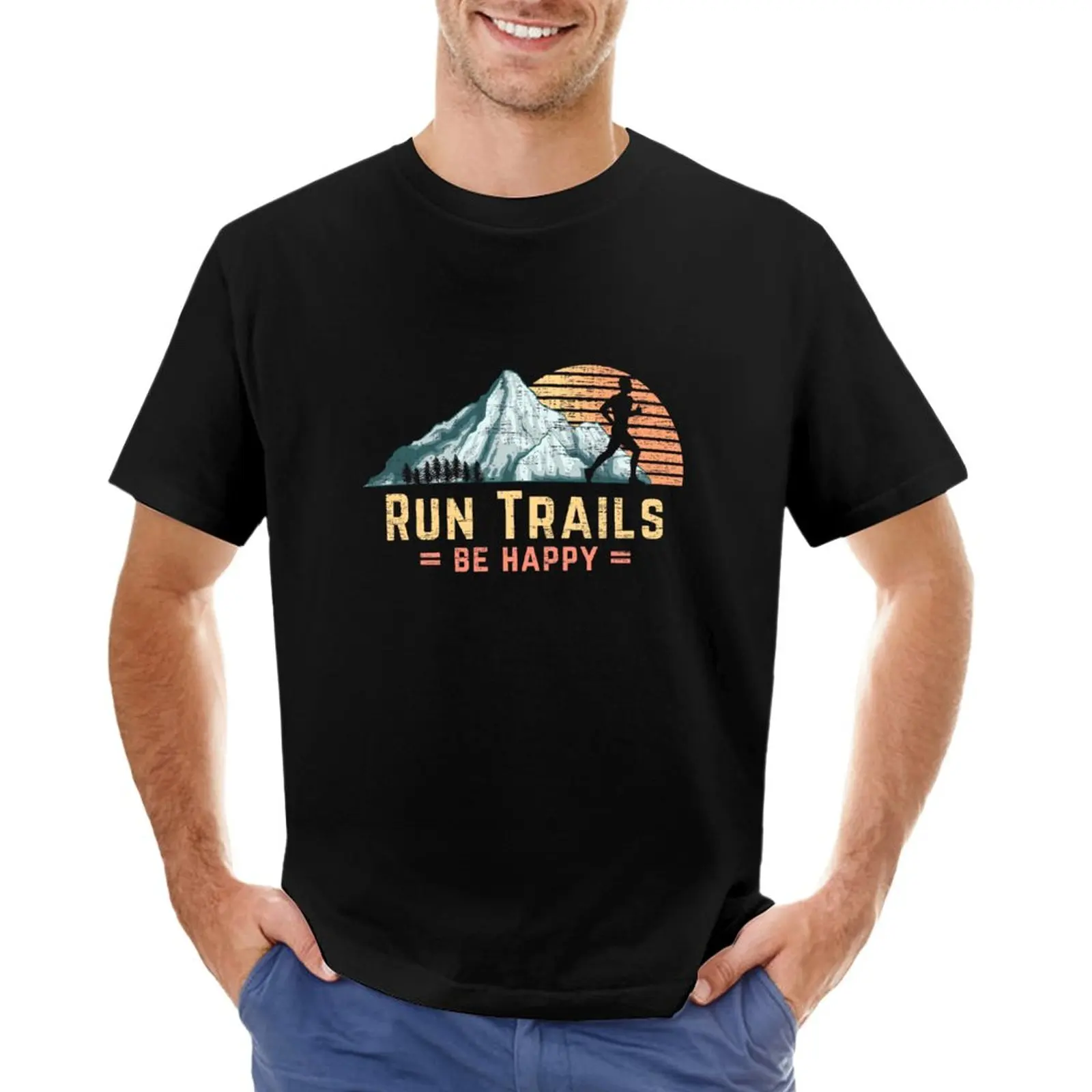 

Run Trails Be Happy Mountain Runner Retro Trail Running T-Shirt Tee shirt custom t shirt mens funny t shirts