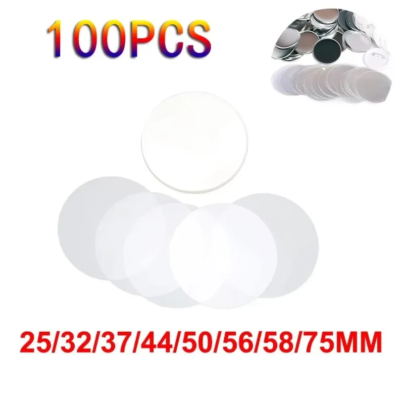 100PCS Badge Transparent Film Circle Mylars 5/32/37/44/5056/58/75MM PET Film Clear Protective for Round Badge Button Maker