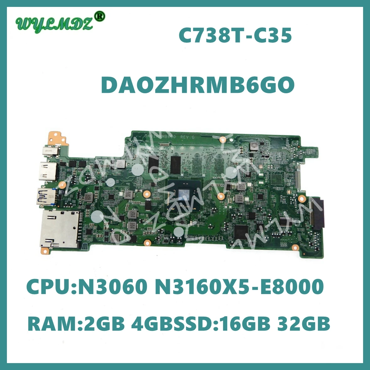 

DA0ZHRMB6G0 with N3060 N3160 X5-E8000 CPU 2GB/4GB-RAM 16GB/32GB-SSD Mainboard For ACER Chromebook C738T-C35 Laptop Motherboard