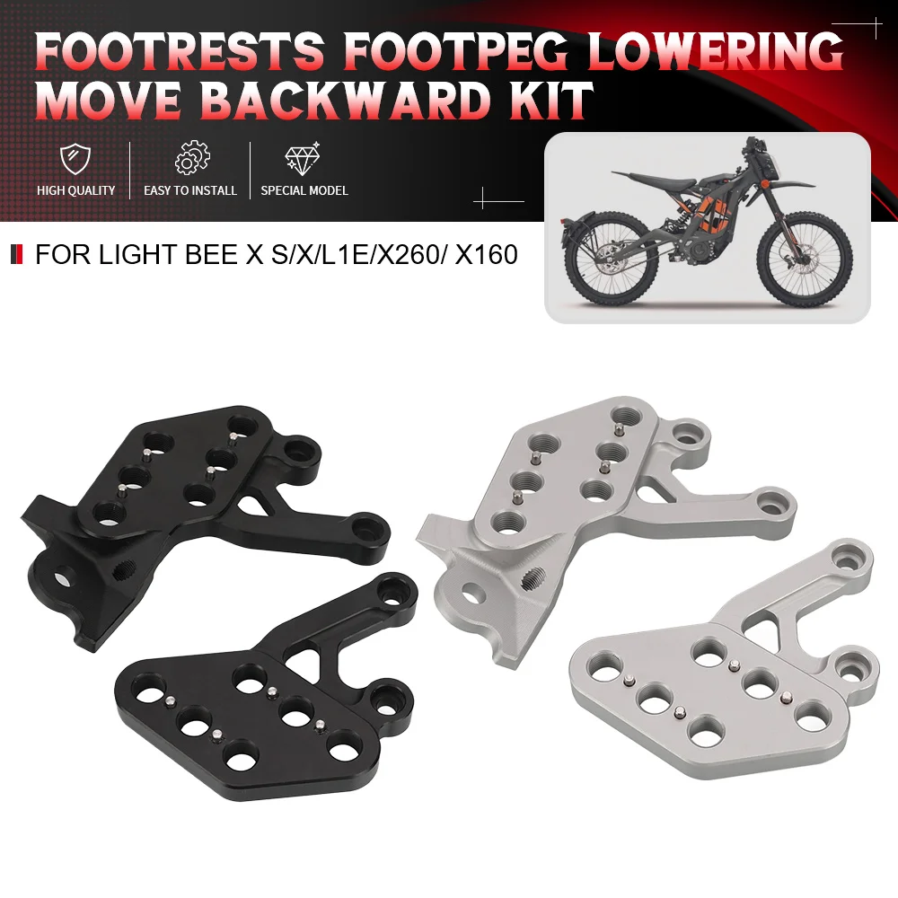 

Motorcycle For Sur Ron Light Bee X S/X/L1E For Segway x260/ X160 Footrests Footpeg Lowering Move Backward Kit Bracket Extenders