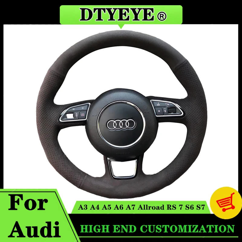 

Customized Car Steering Wheel Cover For Audi A3 A4 A5 A6 A7 Allroad RS 7 2014-2015 S6 S7 2013 DIY Suede Steering Wheel Braid