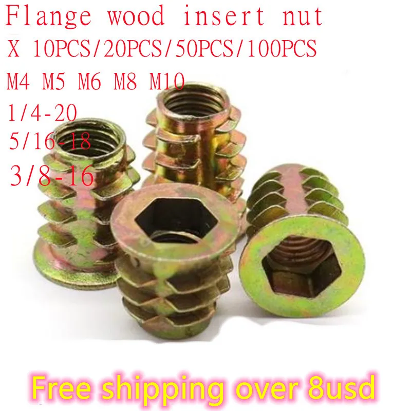 10-50pcs M4 m5 m6 m8 m10 1/4-20UNC 5/16-18UNC 3/8-16UNC Zinc Alloy Wood Insert  Nut Flanged Hex Drive Head Furniture Nuts