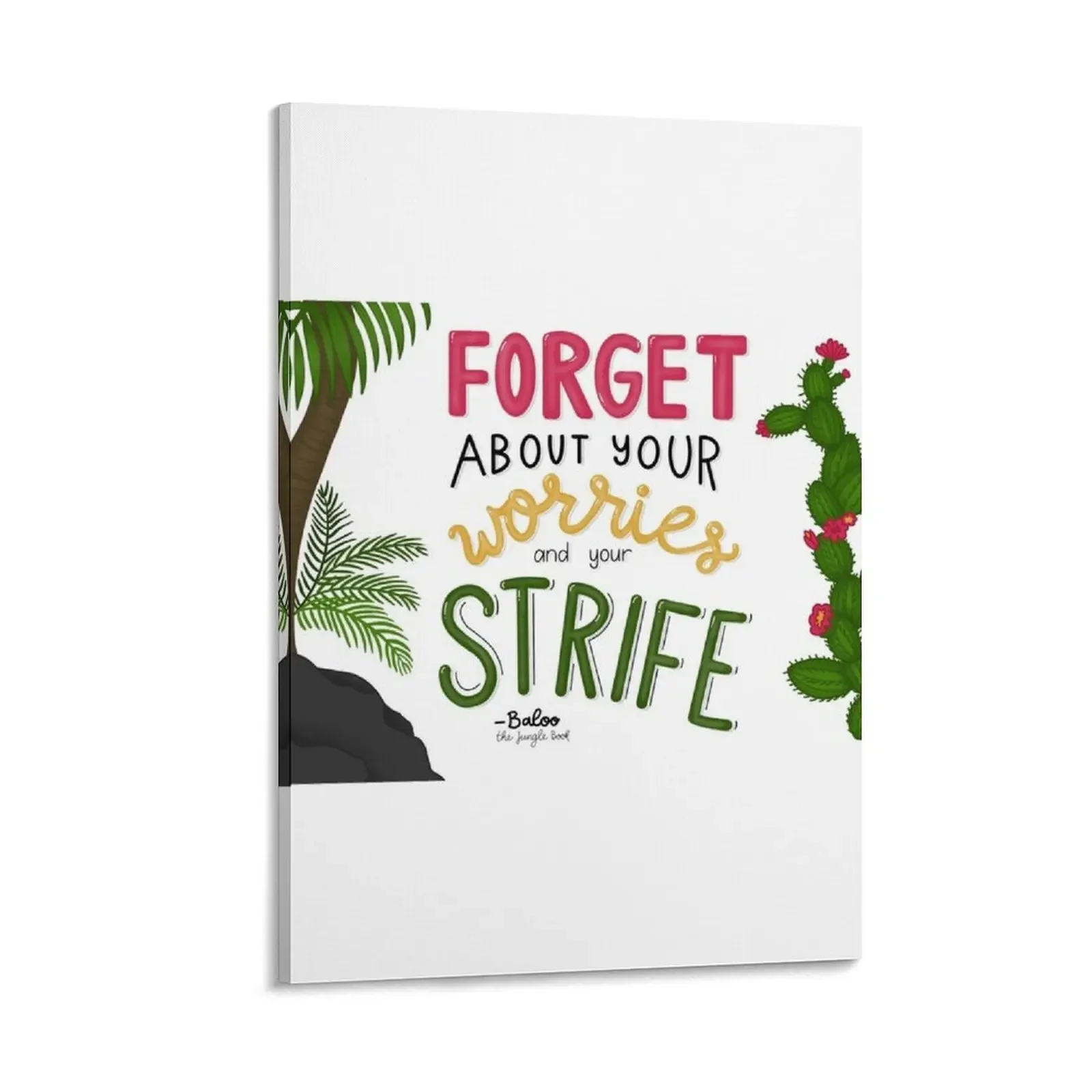 

forget about your worries and your strife Canvas Painting Posters on the wall posters