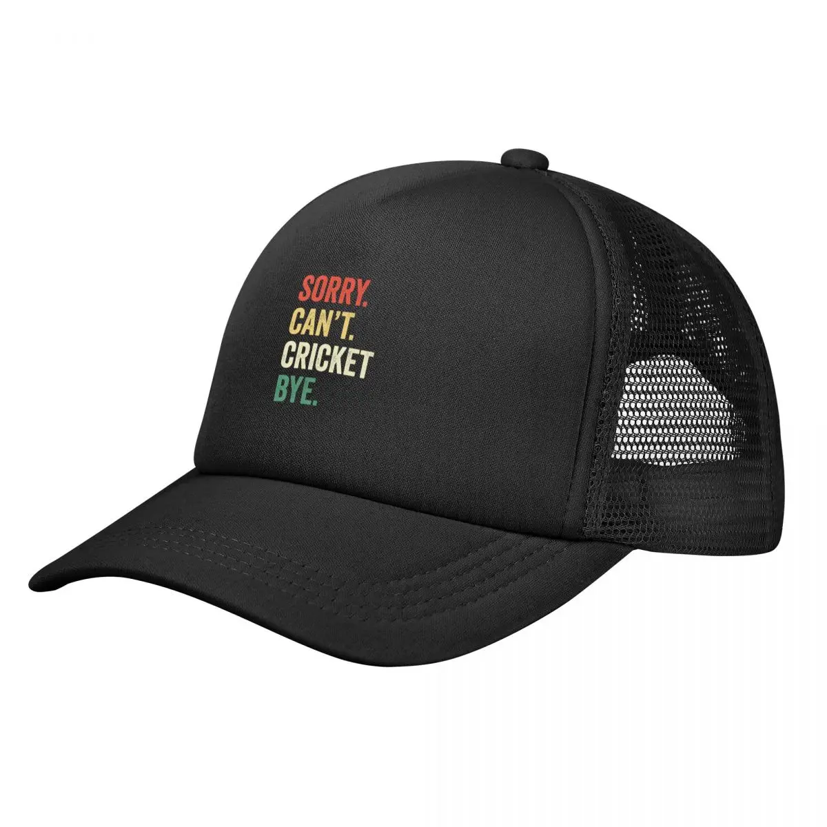 

Sorry Can't Cricket Bye Baseball Cap Military Cap Man hiking hat Trucker Cap Male Women's