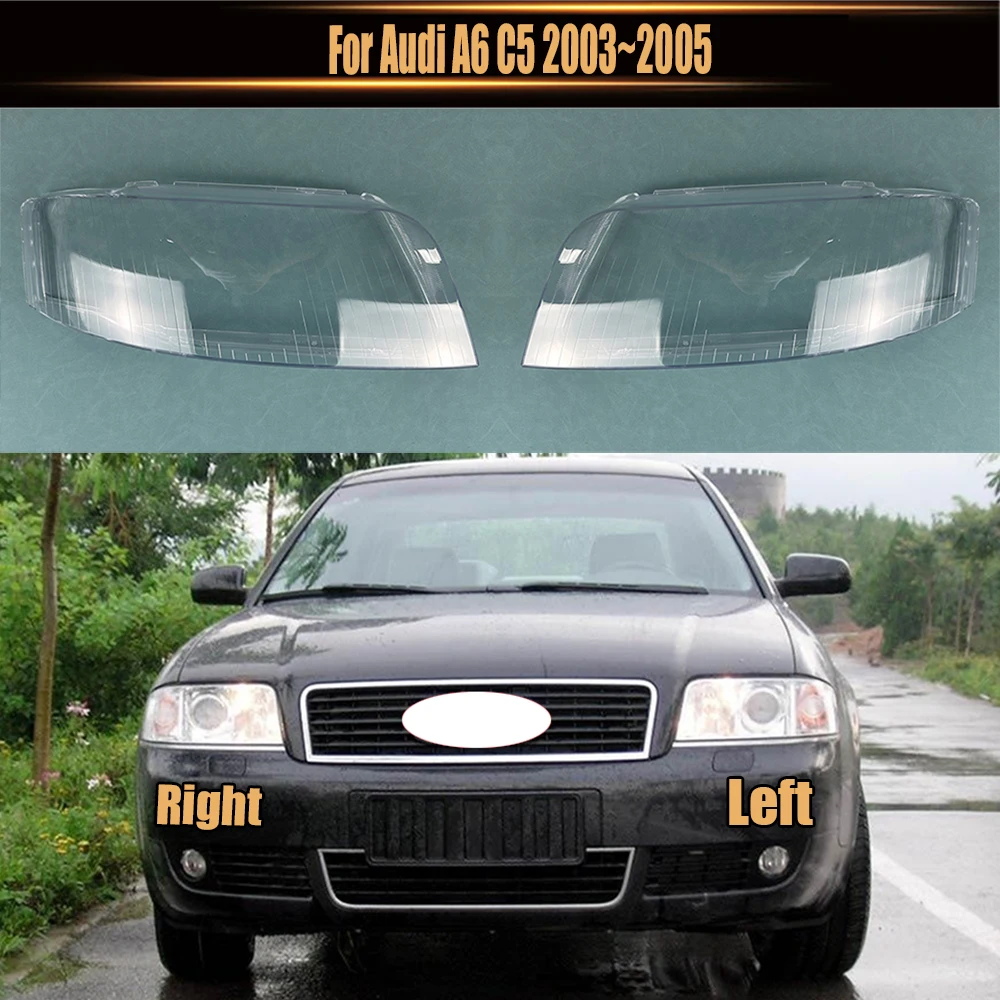 

For Audi A6 C5 2003~2005 Front Headlamps Cover Transparent Lampshade Shell Lens Plexiglass Replace Original Lampshade