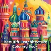 Beautiful Architecture Coloring Book For Relaxation Educational Doodles Book Adults And Teens For Relaxation Perfect Gift 2