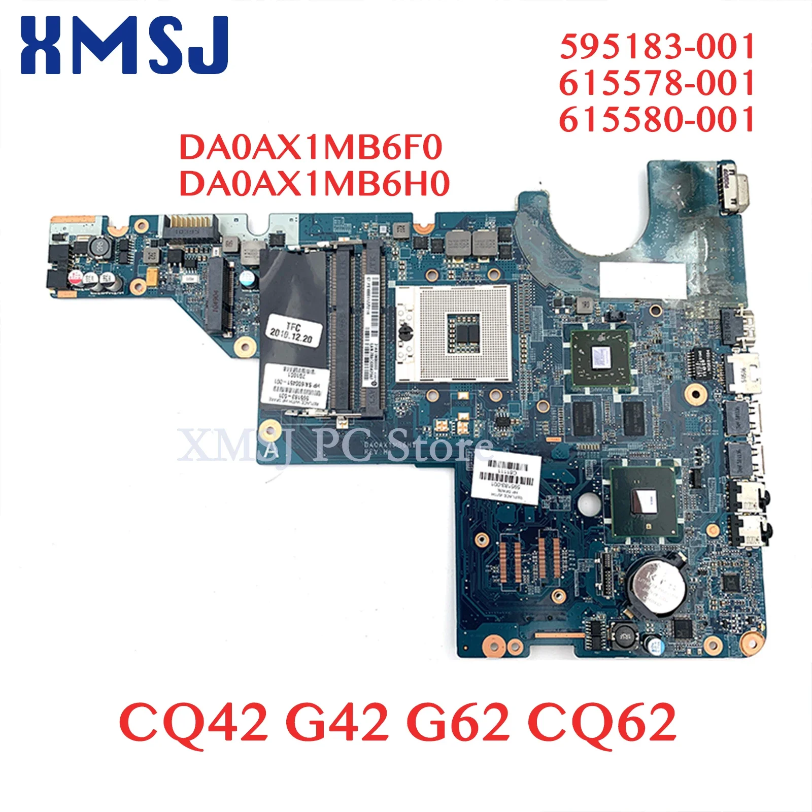 

XMSJ For HP CQ42 G42 G62 CQ62 Laptop Motherboard DA0AX1MB6F0 DA0AX1MB6H0 595183-001 615578-001 615580-001 HM55 DDR3 Ati GPU