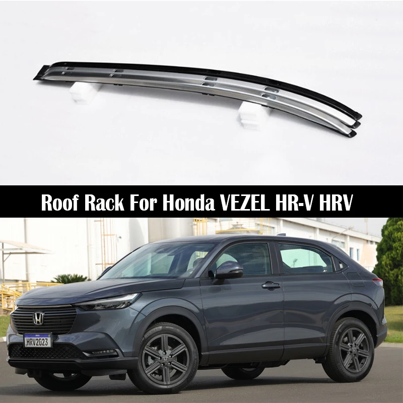 

OEM Car Roof Rack For Honda VEZEL HR-V HRV 2022-2024 Rails Bar Luggage Carrier Bars top Cross bar Rack Rail Boxes Aluminum Alloy