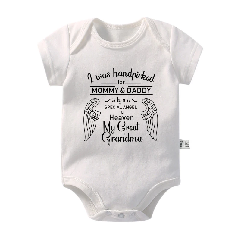 New I Was Handpicked for Mommy & Daddy By a Special Angel in Heaven My Great Grandma Baby Boys Girls Rompers Infant Bodysuits 3