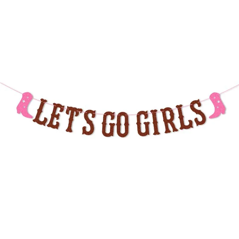 Glitter Let's Go Girls Theme Banner Disco Cowgirl Boots Paper Hanging Garland Girl Happy Birthday Bachelorette Party Decor