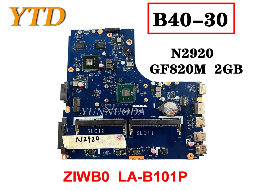 

Original for Lenovo B40-30 Laptop Motherboard N2920 GF820M 2GB ZIWB0 LA-B101P tested good free shipping