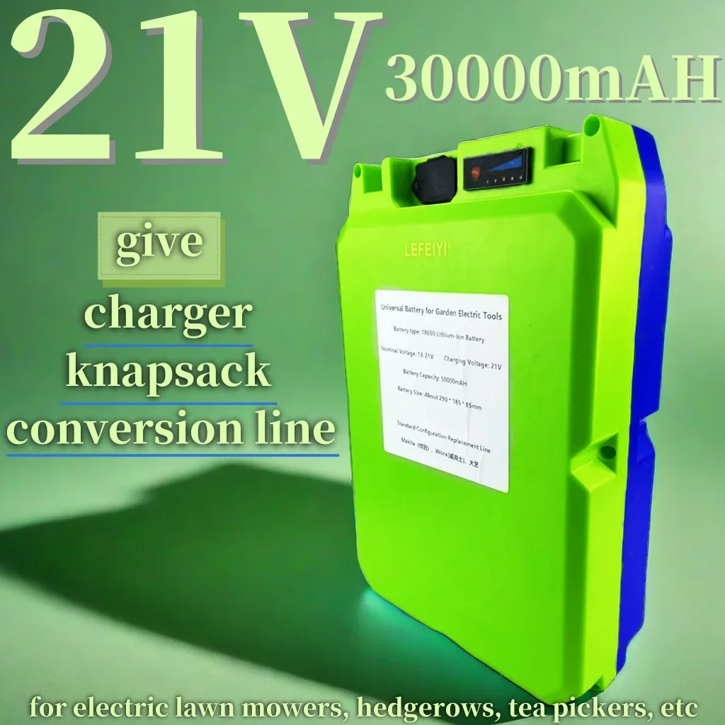 

21V 30000mAH 18650 lithium-ion portable outdoor suitable for electric lawn mowers, hedgerows, tea pickers, etc