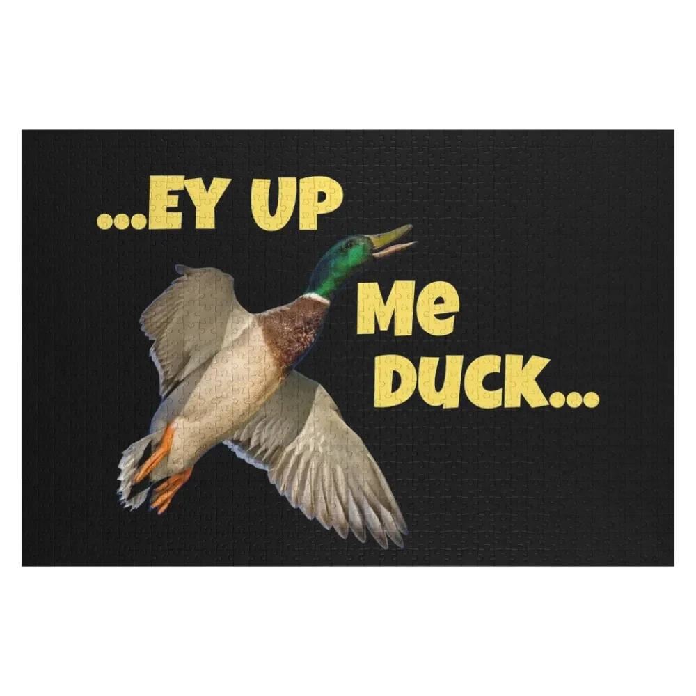 

Ey Up...Me Duck Yorkshire Dialect Hello Leeds Jigsaw Puzzle Jigsaw For Kids Wooden Name Anime Custom Gift Puzzle