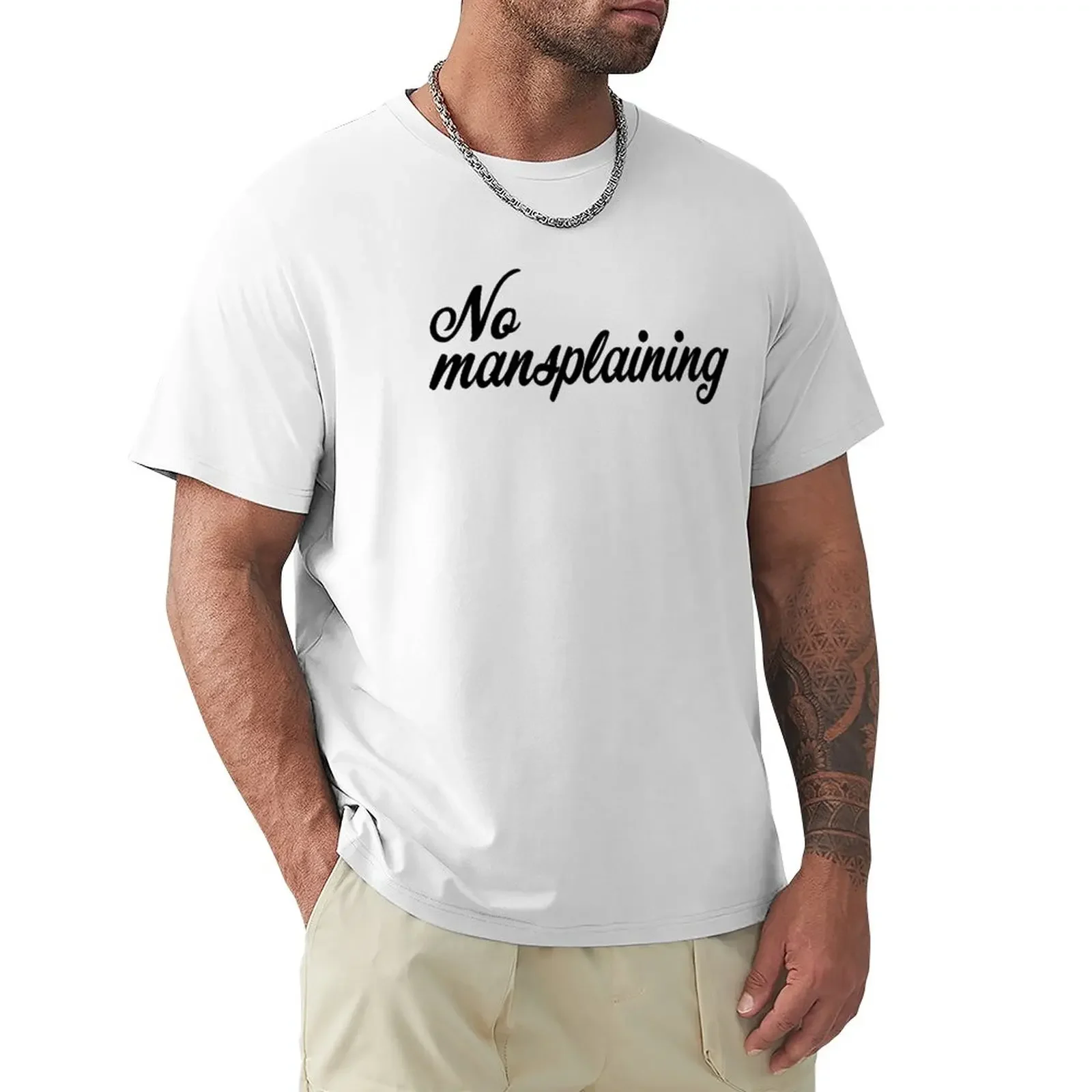 

No mansplaining T-Shirt quick-drying anime clothes funny t shirts for men new edition tops mens t shirts pack