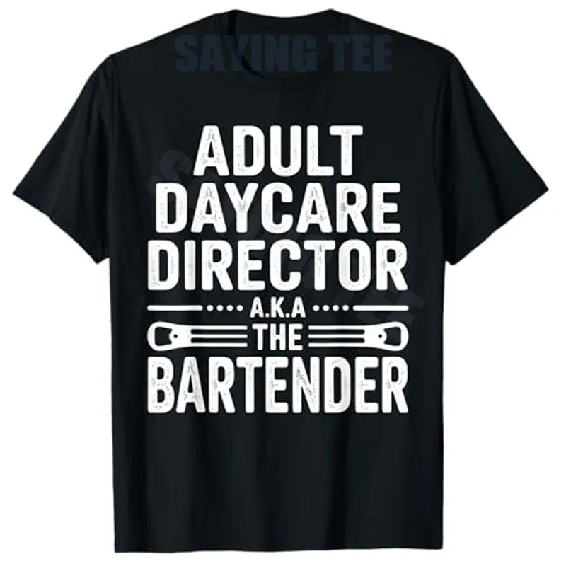 Lustiges Barkeeper-Design für Männer und Frauen, Barbesitzer, Barkeeper-T-Shirt, Y2k-T-Shirt für Erwachsene, Kindergartenleiter, AKA The Bartender Joke Saying Tee