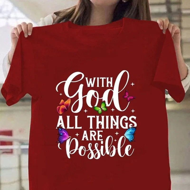 With God All Things Are Possible Letter Print Women T Shirt Short