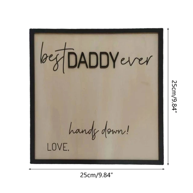 9.84X9.84In Sign Apák Napi Otthoni Dekorok Asztali Dekorációk Ajándéka A Leendő Apának És Családnak Diy Jelnek Lányától - Image 6