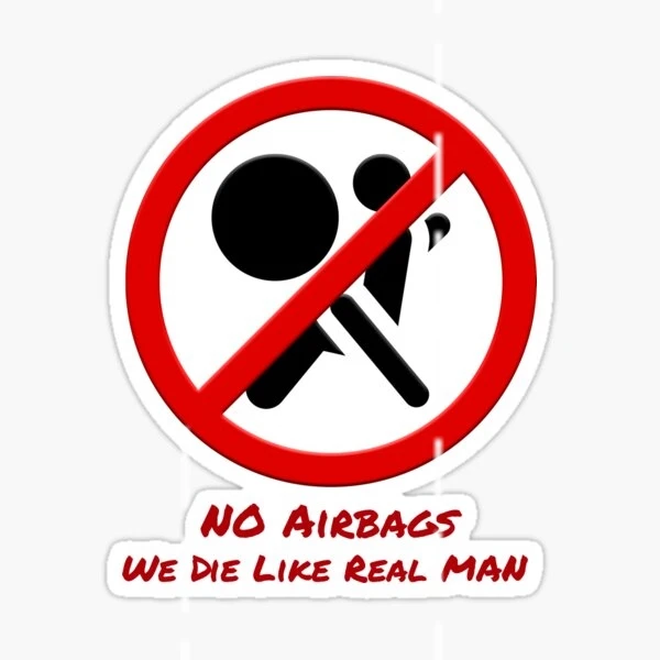 

No Airbags Funny Sticker 6 Grain Sticker